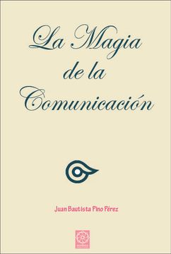 portada La Magia de la Comunicacion