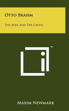 portada otto brahm: the man and the critic (en Inglés)