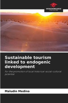 portada Sustainable tourism linked to endogenic development (in English)