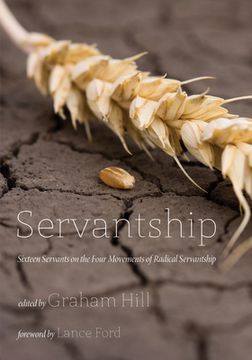 portada Servantship: Sixteen Servants on the Four Movements of Radical Servantship (en Inglés)