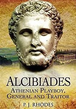 portada Alcibiades: Athenian Playboy, General and Traitor (en Inglés)