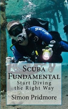 portada Scuba Fundamental: Start Diving the Right Way (en Inglés)