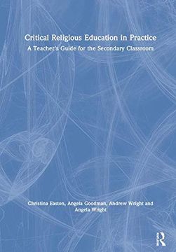 portada Critical Religious Education in Practice: A Teacher's Guide for the Secondary Classroom (en Inglés)