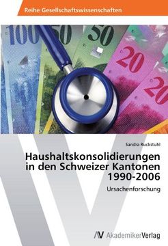 portada Haushaltskonsolidierungen in Den Schweizer Kantonen 1990-2006