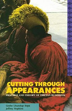 portada Cutting Through Appearances: Practice and Theory of Tibetan Buddhism (en Inglés)