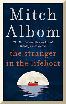 portada The Stranger in the Lifeboat: The Uplifting new Novel From the Bestselling Author of Tuesdays With Morrie (en Inglés)