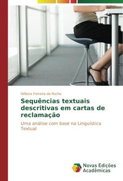 portada Sequências textuais descritivas em cartas de reclamação: Uma análise com base na Linguística Textual (Portuguese Edition)
