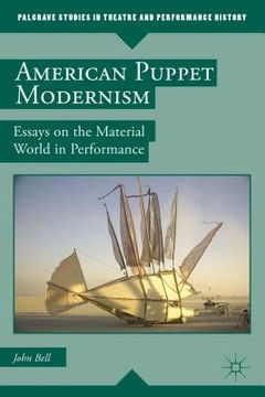 portada American Puppet Modernism: Essays on the Material World in Performance (Palgrave Studies in Theatre and Performance History) 