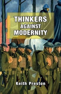 portada Thinkers Against Modernity (en Inglés)