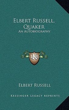 portada elbert russell, quaker: an autobiography (en Inglés)