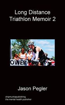 portada Long Distance Triathlon Memoir 2 (en Inglés)