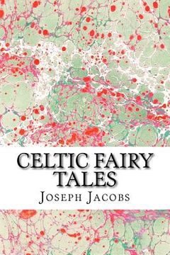 portada Celtic Fairy Tales: (Joseph Jacobs Classics Collection) (in English)