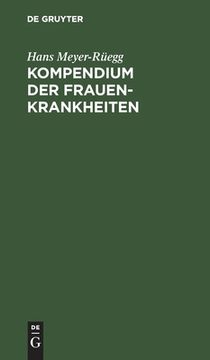 portada Kompendium der Frauenkrankheiten (German Edition) [Hardcover ] (en Alemán)
