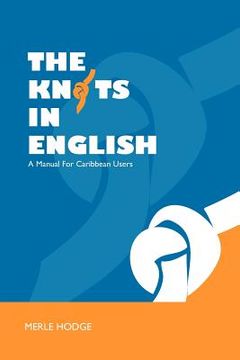 portada the knots in english: a manual for caribbean users (en Inglés)