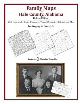 portada Family Maps of Hale County, Alabama, Deluxe Edition (en Inglés)