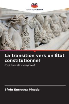 portada La transition vers un État constitutionnel (en Francés)