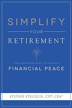 portada Simplify Your Retirement: Timeless Principles To Achieve Financial Peace