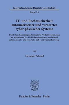 portada It- und Rechtssicherheit Automatisierter und Vernetzter Cyber-Physischer Systeme. (en Alemán)