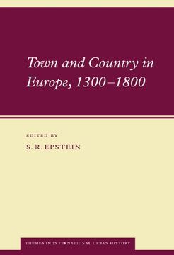 portada Town and Country in Europe, 1300 1800 (Themes in International Urban History) (en Inglés)