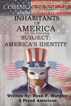portada Common Sense 2.0: America's Identity (en Inglés)