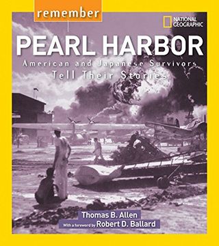 portada Remember Pearl Harbor: American and Japanese Survivors Tell Their Stories (National Geographic, Remember) 