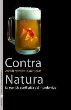 portada Contra Natura: La Esencia Conflictiva del Mundo Vivo (Sense Fronteres) (in Spanish)