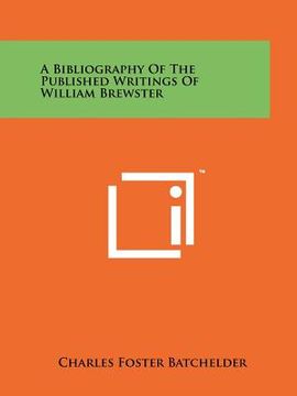 portada a bibliography of the published writings of william brewster