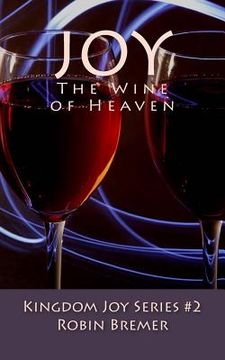 portada Joy the Wine of Heaven (en Inglés)