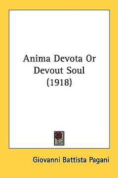 portada anima devota or devout soul (1918) (en Inglés)