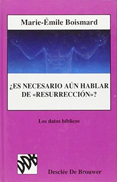 portada Es Necesario aún Hablar de Resurreción?  Los Datos Bíblicos