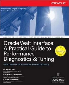 portada Oracle Wait Interface: A Practical Guide to Performance Diagnostics & Tuning (Osborne Oracle Press Series): A Practical Guide to Performance Diagnostics and Tuning (in English)