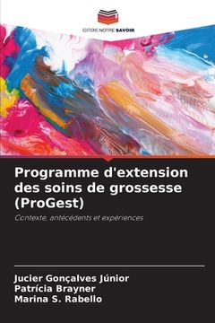 portada Programme d'extension des soins de grossesse (ProGest) (in French)
