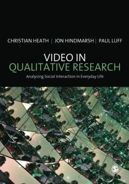 portada Video in Qualitative Research: Analysing Social Interaction in Everyday Life