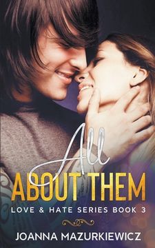 portada All About Them (Love & Hate Series #3) (in English)