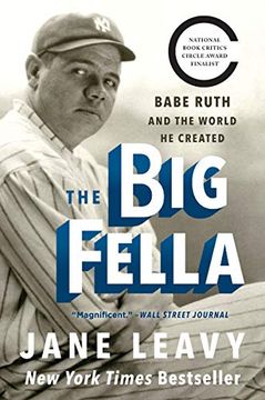 portada The big Fella: Babe Ruth and the World he Created (in English)