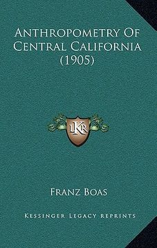 portada anthropometry of central california (1905) (en Inglés)