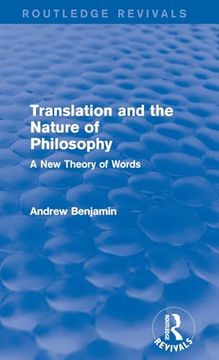 portada Translation and the Nature of Philosophy (Routledge Revivals): A new Theory of Words (en Inglés)