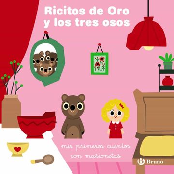 portada Ricitos de oro y los Tres Osos: Mis Primeros Cuentos con Marionetas (Castellano - a Partir de 0 Años - Manipulativos (Libros Para Tocar y Jugar), Pop-Ups - Otros Libros)