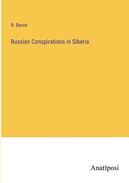 portada Russian Conspirations in Siberia