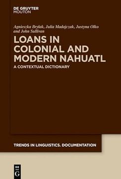 portada Loans in Colonial and Modern Nahuatl a Contextual Dictionary