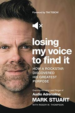 portada Losing my Voice to Find it: How a Rockstar Discovered his Greatest Purpose 