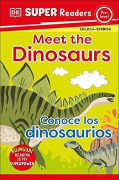 portada Dk Super Readers Pre-Level Bilingual Meet the Dinosaurs – Conoce los Dinosaurios 