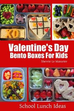 portada Valentine's Day Bento Boxes For Kids (en Inglés)