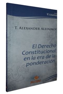 portada Derecho Constitucional en la era de la Ponderacion, el (in Spanish)
