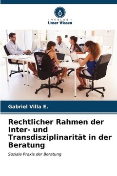 portada Rechtlicher Rahmen der Inter- und Transdisziplinarität in der Beratung (in German)