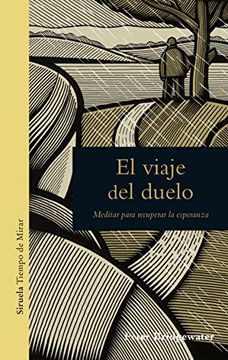 portada El Viaje del Duelo: Meditar Para Recuperar la Esperanza (in Spanish)