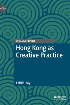 portada Hong Kong as Creative Practice (en Inglés)