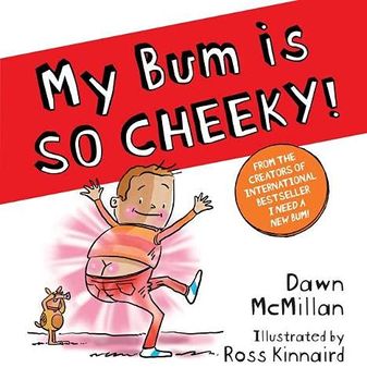 portada My bum is so Cheeky! The Next Book in the Laugh-Out-Loud Series! (The new bum Series) (en Inglés)