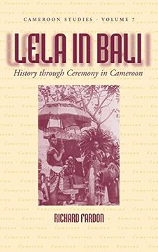 portada Lela in Bali: History Through Ceremony in Cameroon (Cameroon Studies) 