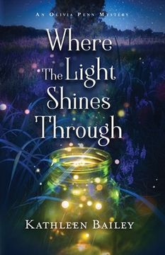 portada Where the Light Shines Through: An Olivia Penn Mystery (en Inglés)